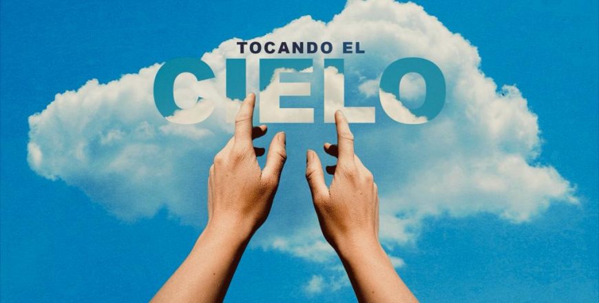 Tocando el Cielo
