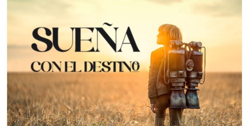 Sueña con el Destino